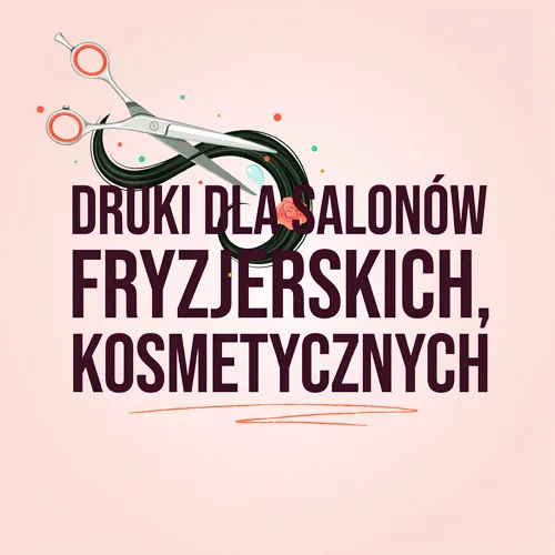 Druki dla salonów fryzjerskich i kosmetycznych - jak połączyć ofertę, cennik i promocje?